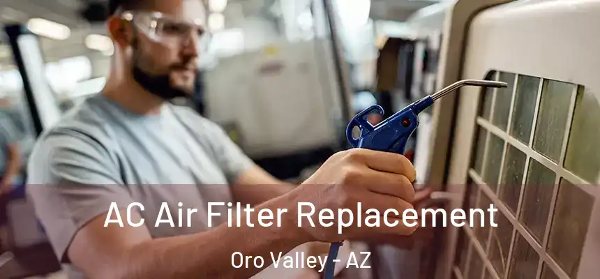  AC Air Filter Replacement Oro Valley - AZ