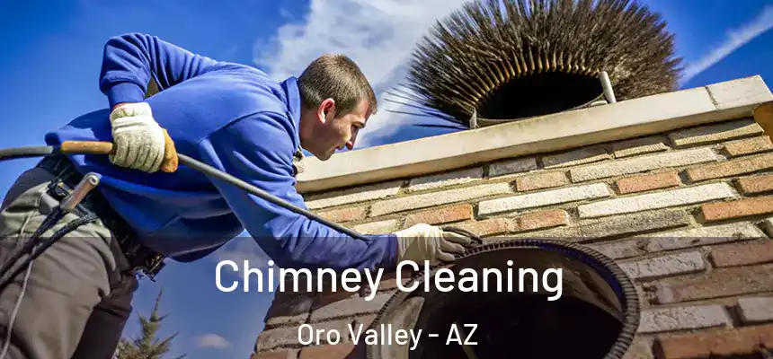  Chimney Cleaning Oro Valley - AZ